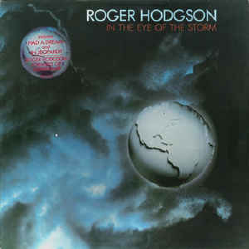  Roger Hodgson ‎– In The Eye Of The Storm (Zeer goede staat, hoes VG+ en vinyl VG+) AMLX 65004